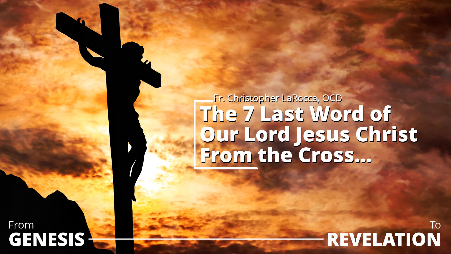 Into the Heart of the Cross: A Reflection on the Last Words