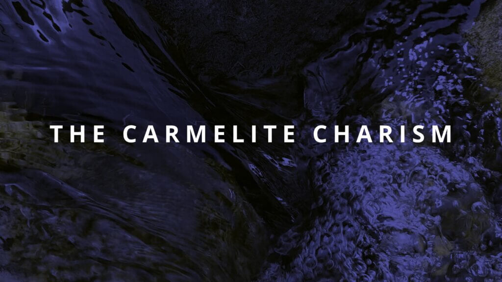 The Carmelite Charism