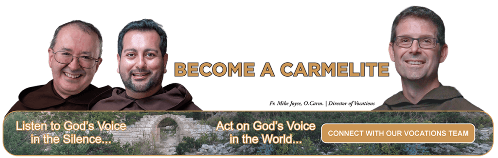 Vocation banner for Carmelites showing three friars with the headline 'BECOME A CARMELITE' and a call-to-action to learn more about vocations and listening to God's voice.